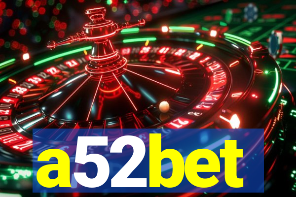 a52bet