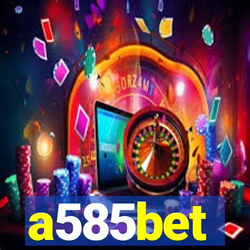 a585bet