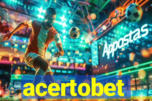 acertobet