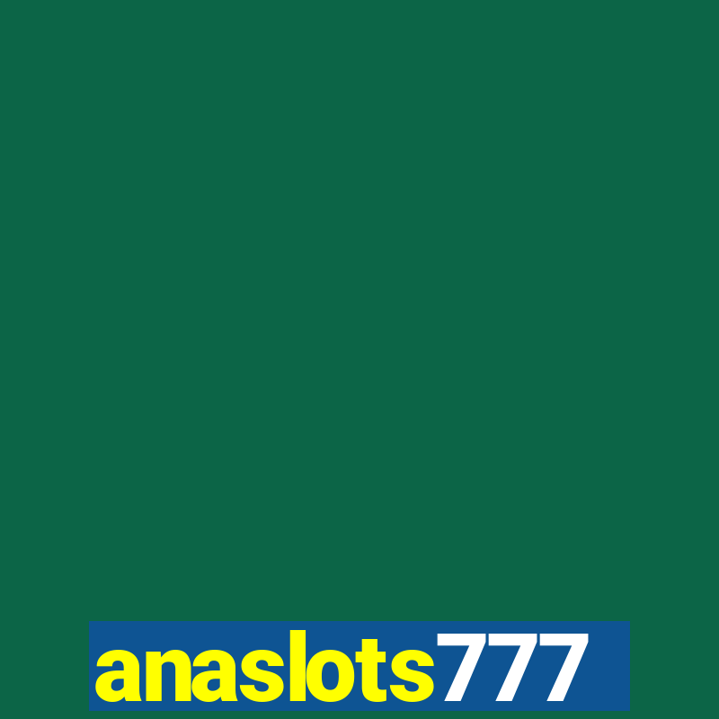 anaslots777