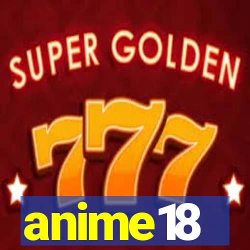 anime18