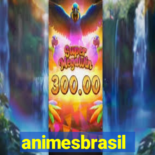 animesbrasil