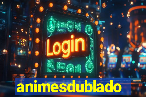 animesdublado