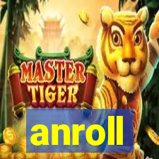 anroll