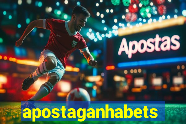 apostaganhabets