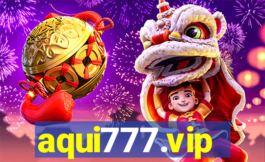 aqui777.vip