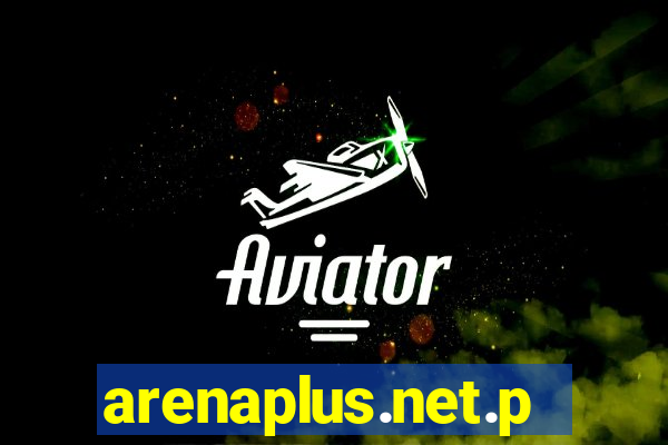 arenaplus.net.ph