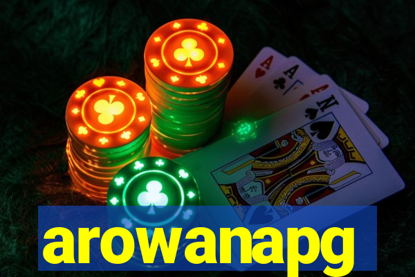 arowanapg