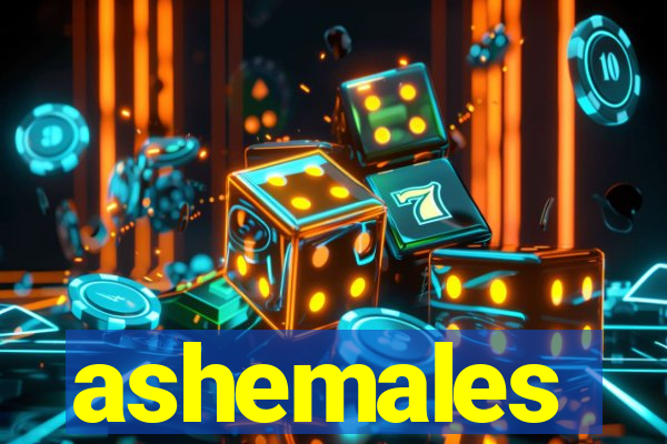 ashemales