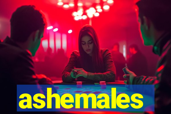 ashemales