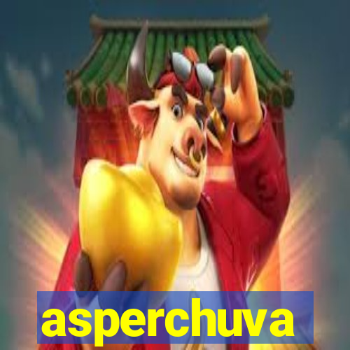 asperchuva