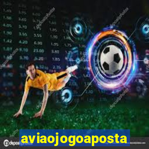 aviaojogoaposta