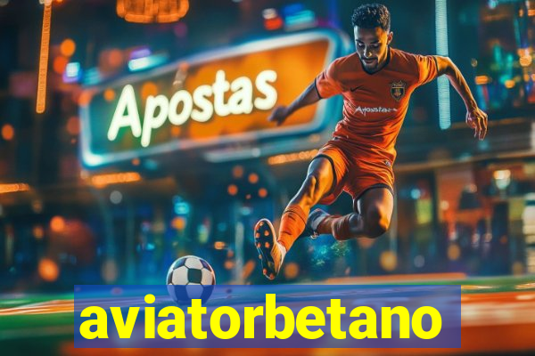 aviatorbetano