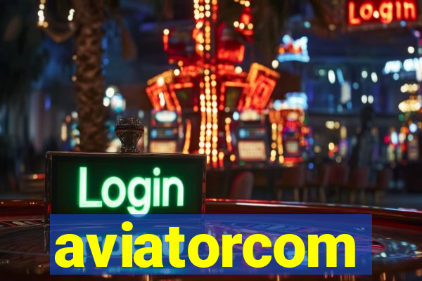 aviatorcom