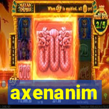 axenanim