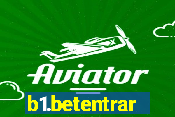 b1.betentrar