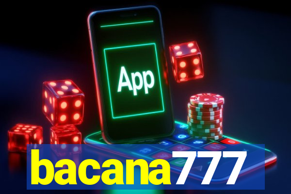 bacana777