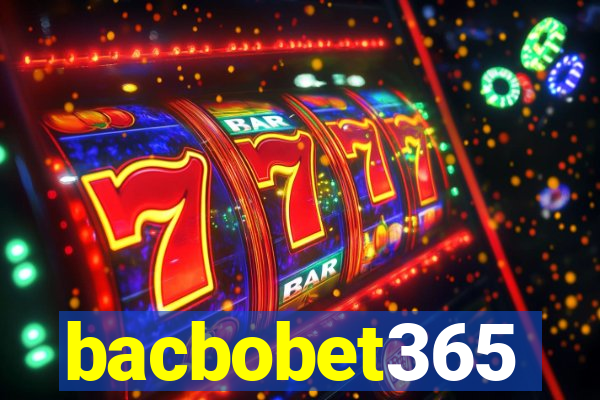 bacbobet365