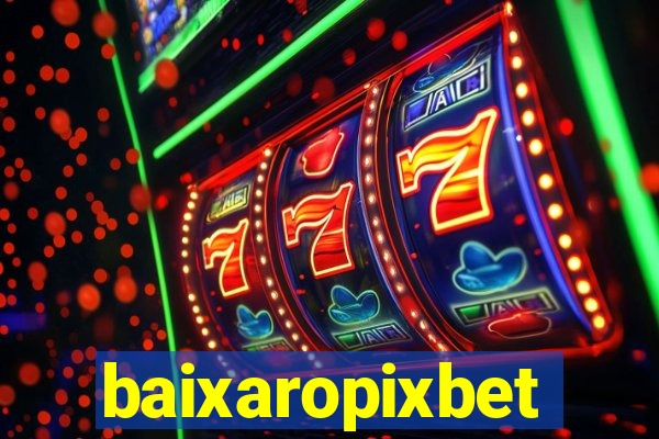 baixaropixbet