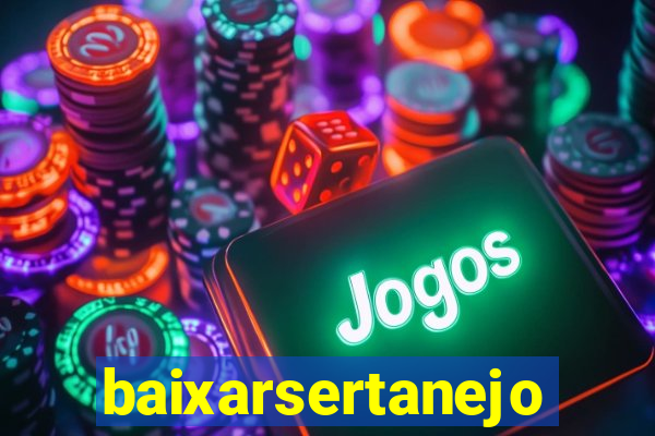 baixarsertanejo