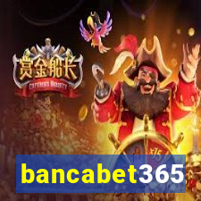 bancabet365