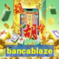 bancablaze