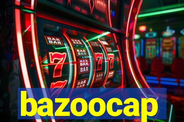 bazoocap