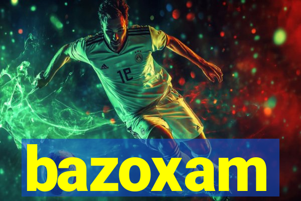 bazoxam