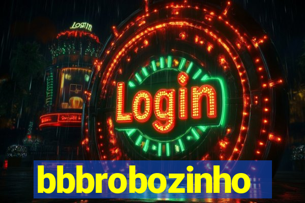 bbbrobozinho