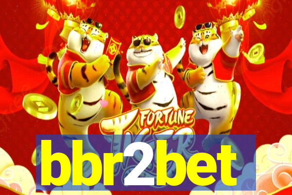 bbr2bet