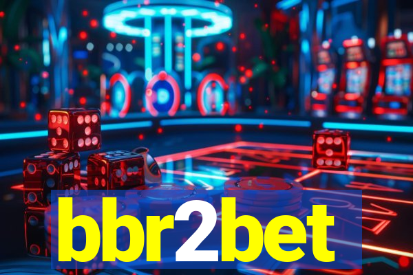 bbr2bet