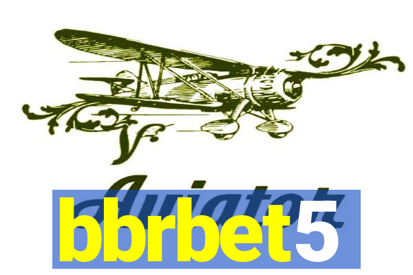 bbrbet5