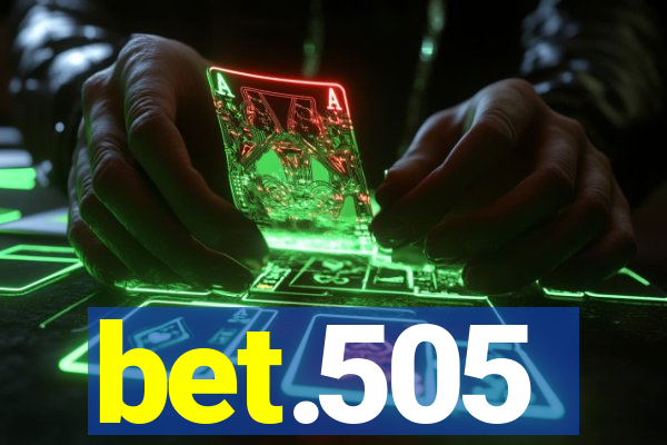 bet.505