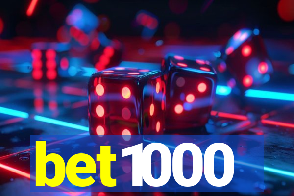 bet1000