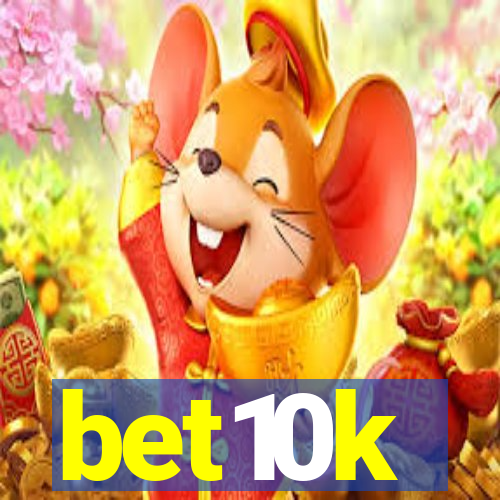 bet10k