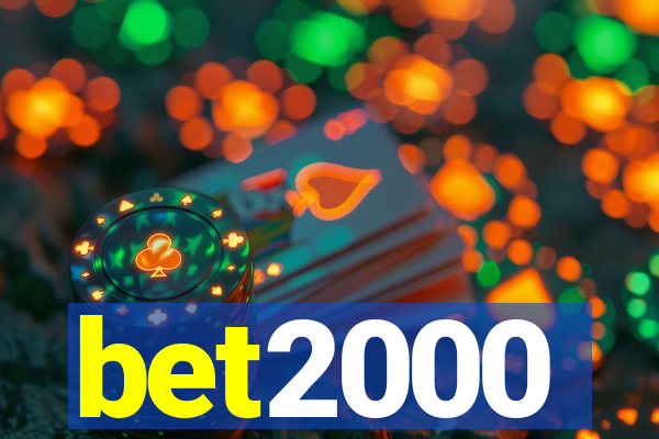 bet2000