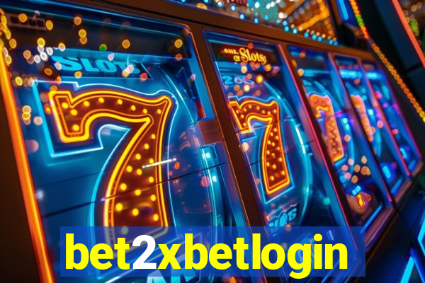 bet2xbetlogin