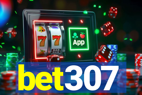 bet307