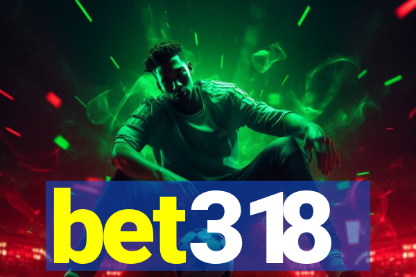 bet318