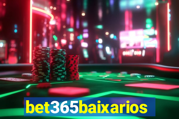 bet365baixarios