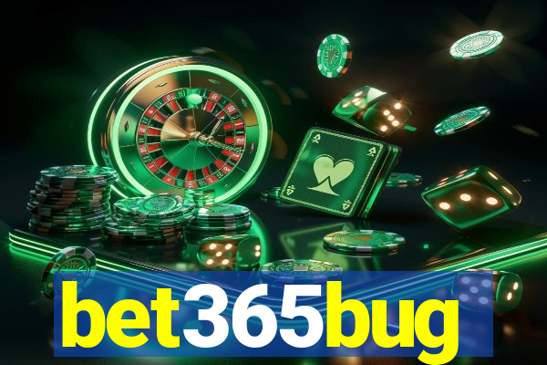 bet365bug