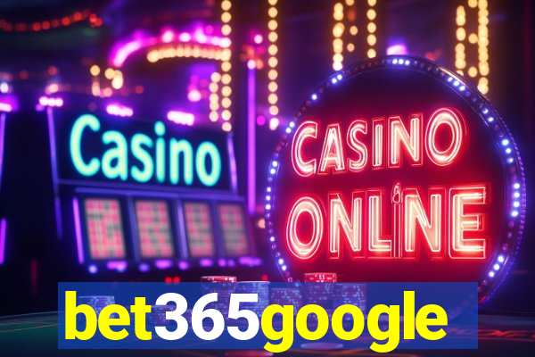 bet365google