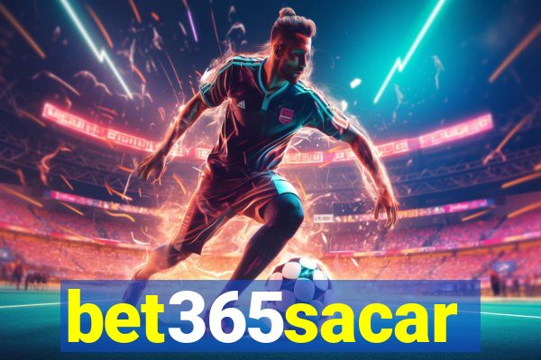 bet365sacar