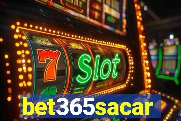 bet365sacar