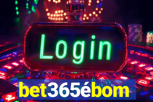 bet365ébom