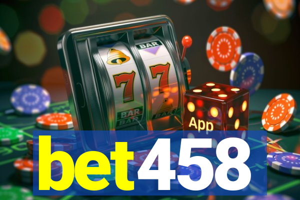 bet458