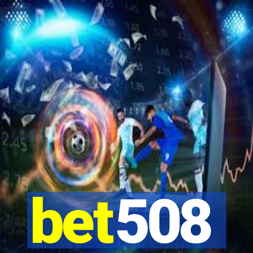 bet508