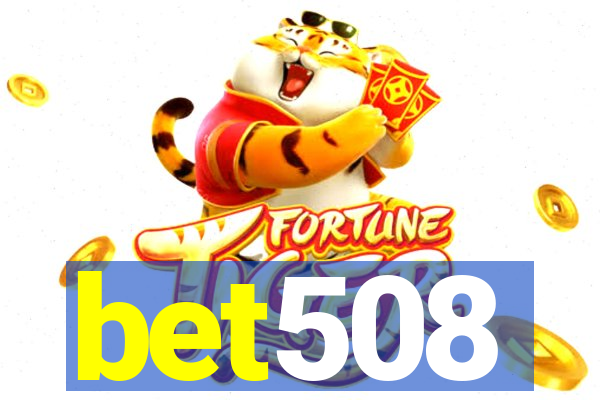 bet508