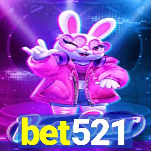 bet521