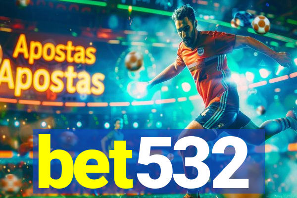 bet532